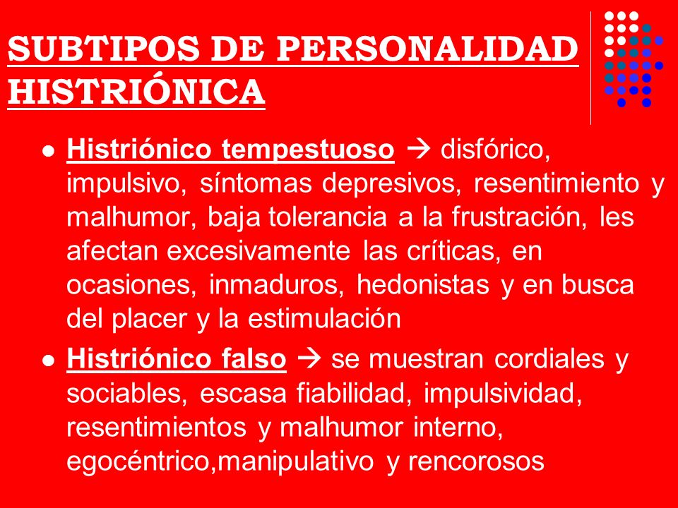 Persona histrionica ejemplo Persona histrionica ejemplo